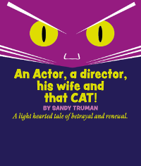 An Actor, A Director, His Wife and That Cat! by Sandy Truman